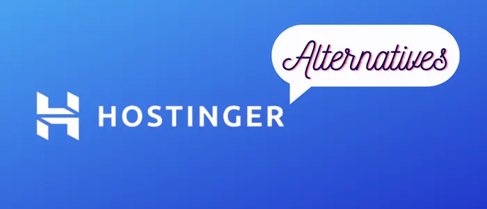 Hostinger Alternatives